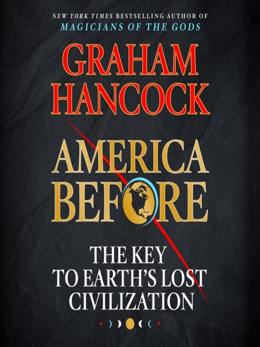 Title details for America Before by Graham Hancock - Wait list